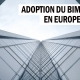 Adoption du BIM en Europe