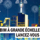 BIM à grande échelle